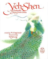 Book Cover for Yeh-Shen by AiLing Louie, Ed Young