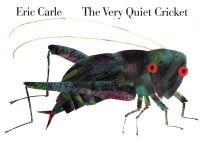Book Cover for The Very Quiet Cricket by Eric Carle