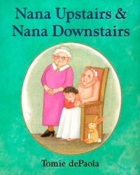 Book Cover for Nana Upstairs & Nana Downstairs by Tomie DePaola