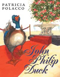 Book Cover for John Philip Duck by Patricia Polacco