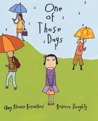 Book Cover for One of Those Days by Amy Krouse Rosenthal, Rebecca Doughty