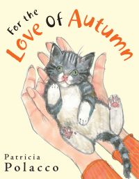 Book Cover for For the Love of Autumn by Patricia Polacco
