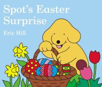 Book Cover for Spot's Easter Surprise by Eric Hill