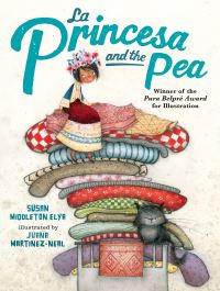 Book Cover for La Princesa and the Pea by Susan Middleton Elya, H C Andersen