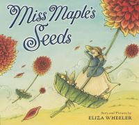 Book Cover for Miss Maple's Seeds by Eliza Wheeler