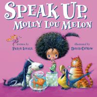 Book Cover for Speak Up, Molly Lou Melon by Patty Lovell
