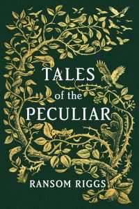 Book Cover for Tales of the Peculiar by Ransom Riggs