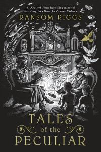 Book Cover for Tales of the Peculiar by Millard Nullings, Ransom Riggs