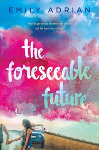 Book Cover for The Foreseeable Future by Emily Adrian