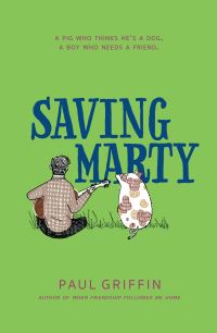 Book Cover for Saving Marty by Paul Griffin