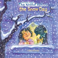 Book Cover for The Night Before the Snow Day by Natasha Wing
