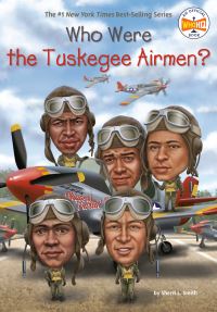 Book Cover for Who Were the Tuskegee Airmen? by Sherri L Smith