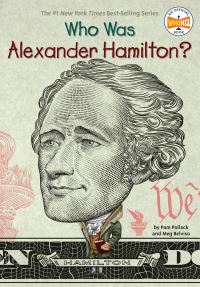 Book Cover for Who Was Alexander Hamilton? by Pam Pollack, Meg Belviso, Dede Putra