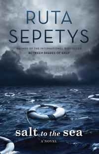 Book Cover for SALT TO THE SEA by RUTA SEPETYS