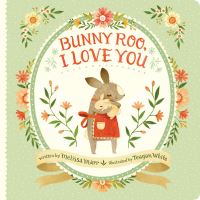 Book Cover for Bunny Roo, I Love You by Melissa Marr
