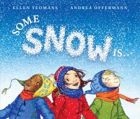 Book Cover for Some Snow Is . . by Ellen Yeomans