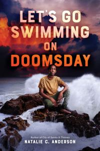 Book Cover for Let's Go Swimming on Doomsday by Natalie C Anderson