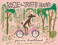 Book Cover for Rosie the Truffle Hound by Jessie Hartland