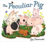 Book Cover for The Peculiar Pig by Joy Steuerwald