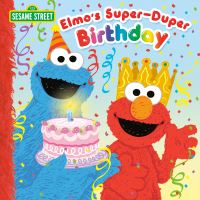 Book Cover for Elmo's Super-Duper Birthday by Naomi Kleinberg, Joe Mathieu