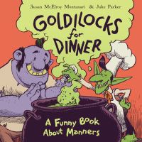 Book Cover for Goldilocks for Dinner by Susan McElroy Montanari