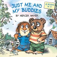Book Cover for Just Me and My Buddies by Mercer Mayer, Mercer Mayer