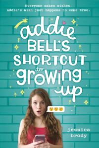Book Cover for Addie Bell's Shortcut to Growing Up by Jessica Brody