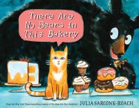 Book Cover for There Are No Bears in This Bakery by Julia SarconeRoach