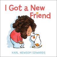 Book Cover for I Got a New Friend by Karl Edwards