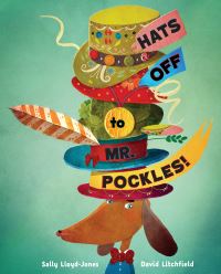 Book Cover for Hats Off to Mr. Pockles! by Sally LloydJones