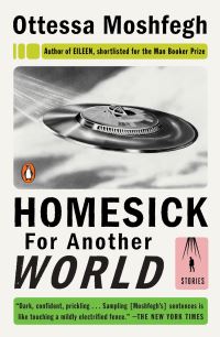 Book Cover for Homesick for Another World by Ottessa Moshfegh