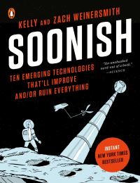 Book Cover for Soonish by Kelly Weinersmith, Zach Weinersmith