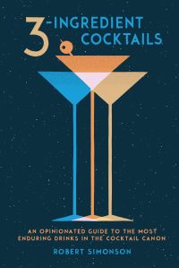 Book Cover for 3-Ingredient Cocktails by Robert Simonson
