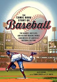 Book Cover for The Comic Book Story of Baseball by Alexander Irvine, Tomm Coker