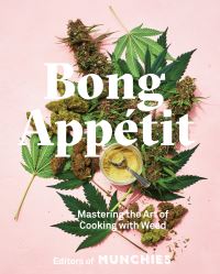 Book Cover for Bong Appetit by Elise McDonough, Marcus Nilsson, HoMui Wong