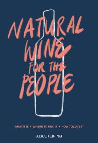 Book Cover for Natural Wine for the People by Alice Feiring