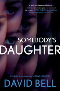Book Cover for Somebody's Daughter by David Bell