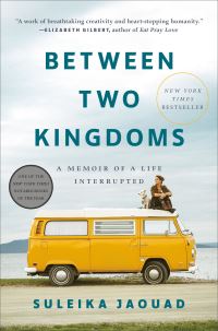 Book Cover for Between Two Kingdoms by Suleika Jaouad