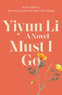 Book Cover for Must I Go by Yiyun Li