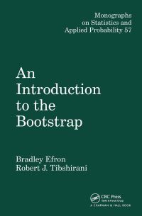 Book Cover for An Introduction to the Bootstrap by Bradley Efron, R J Tibshirani