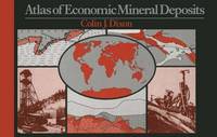 Book Cover for Atlas of Economic Mineral Deposits by Colin J Dixon