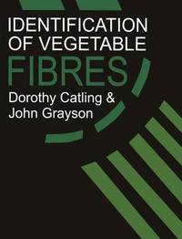 Book Cover for Identification of Vegetable Fibres by Dorothy Catling, John Grayson