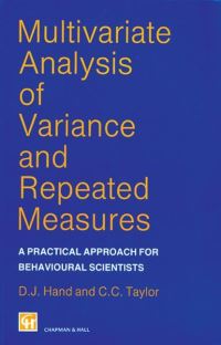 Book Cover for Multivariate Analysis of Variance and Repeated Measures by D J Hand, C C Taylor