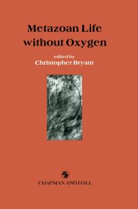 Book Cover for Metazoan Life Without Oxygen by Christopher Bryant