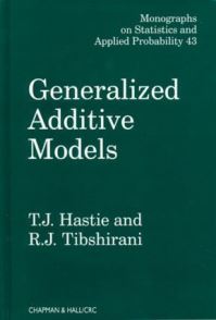 Book Cover for Generalized Additive Models by Trevor Hastie, R J Tibshirani