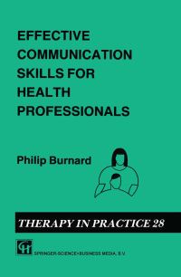 Book Cover for Effective Communication Skills for Health Professions by Philip Burnard