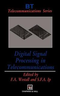 Book Cover for Digital Signal Processing in Telecommunications by F A Westall, S F A Ip