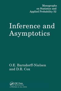 Book Cover for Inference and Asymptotics by O BarndorffNielsen, D R Cox