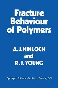 Book Cover for Fracture Behaviour of Polymers by AJ Kinloch