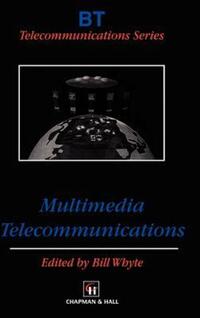 Book Cover for Multimedia Telecommunications by Bill Whyte, British Telecom